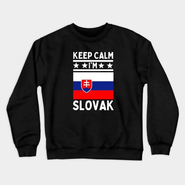 Keep Calm I'm Slovak Crewneck Sweatshirt by footballomatic